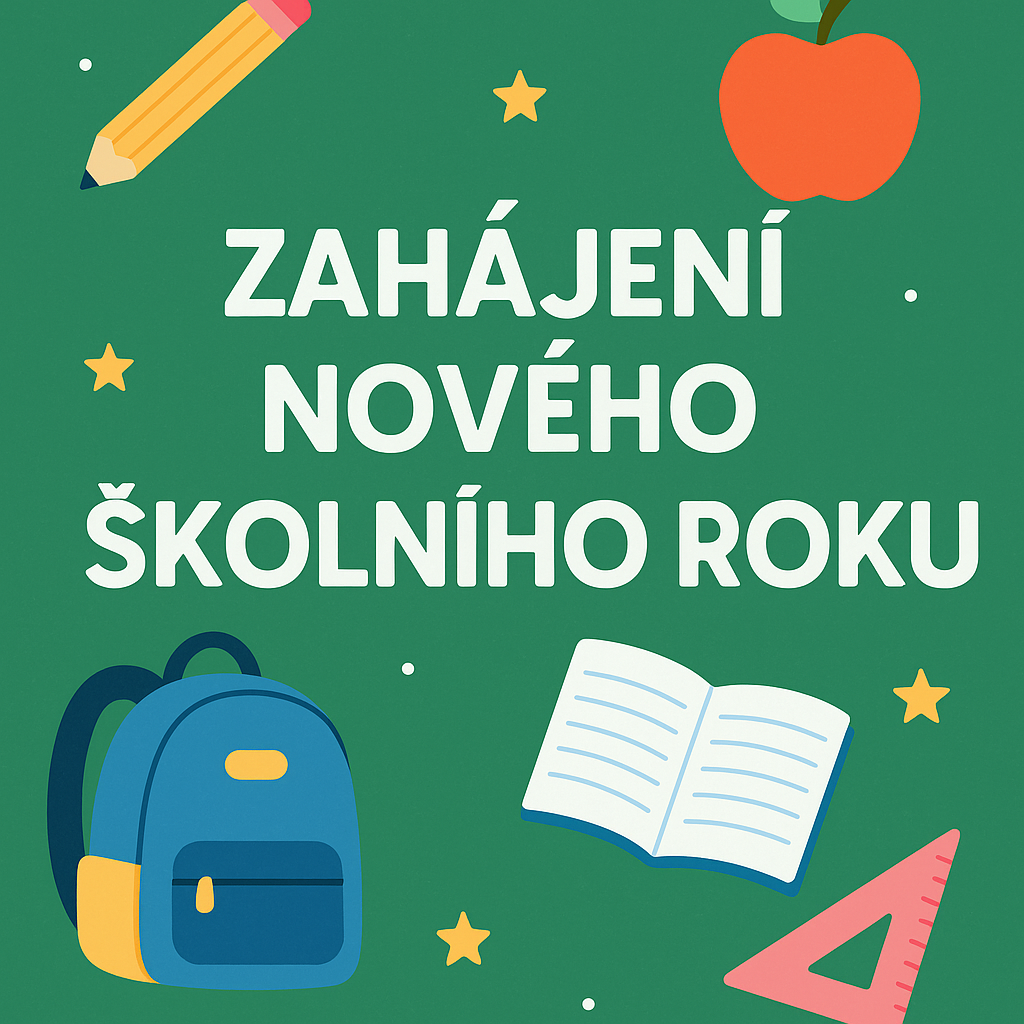 Organizace prvního školního týdne 1.9. - 5.9.2025