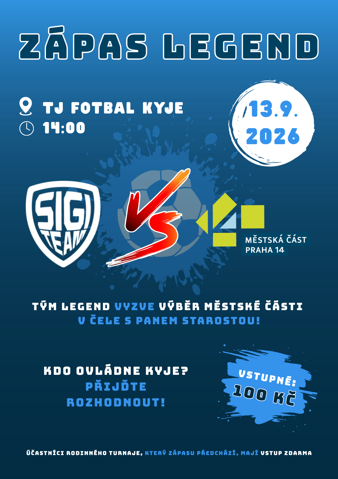 Rodinný fotbalový turnaj a Zápas legend v Kyjích